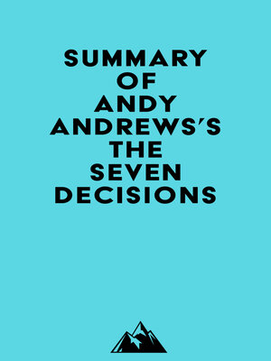 cover image of Summary of Andy Andrews's the Seven Decisions